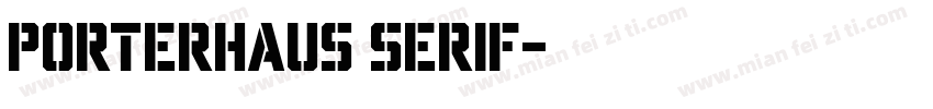 Porterhaus Serif字体转换